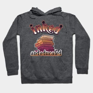 inked and educated Hoodie